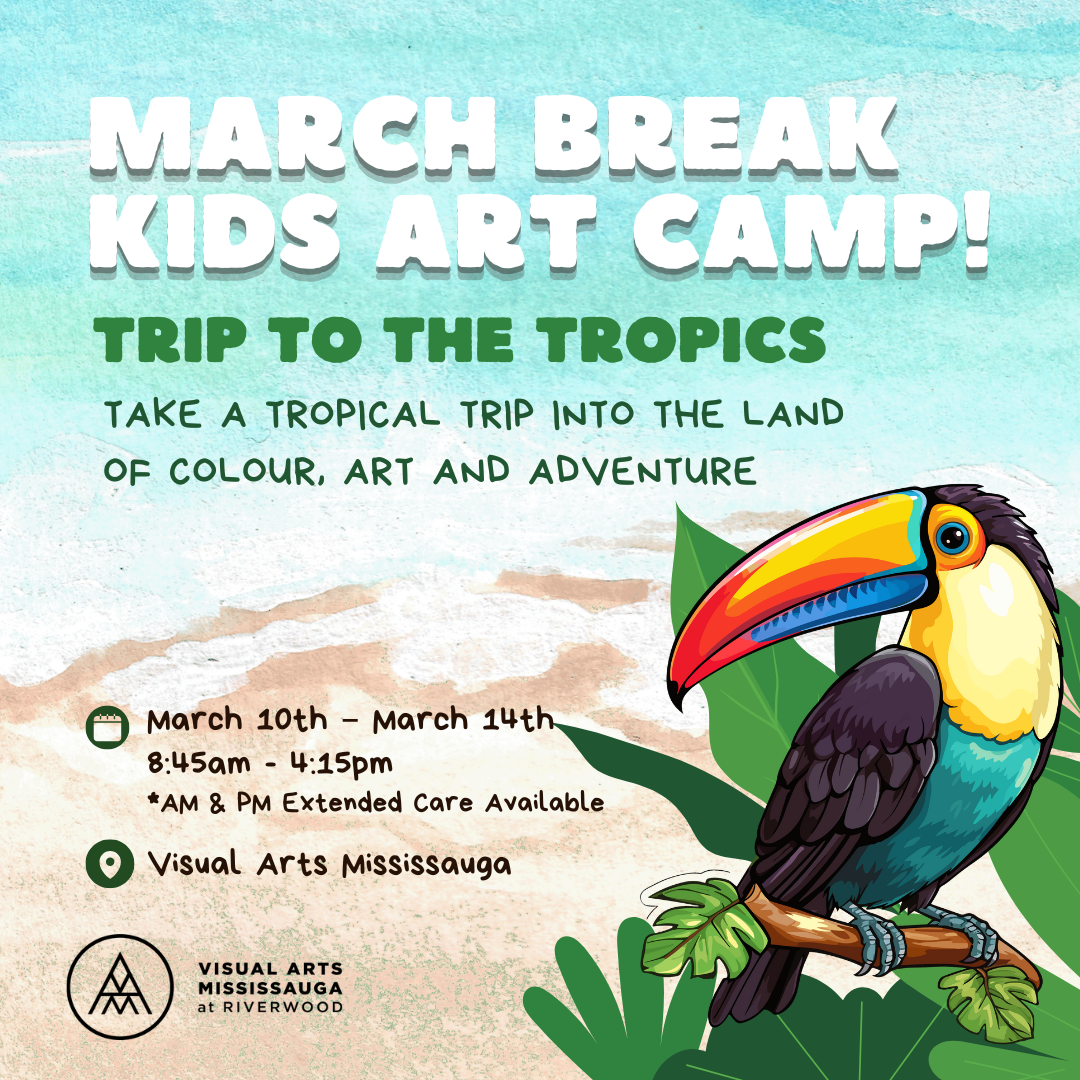 March Break Camp 2025 Visual Arts Mississauga